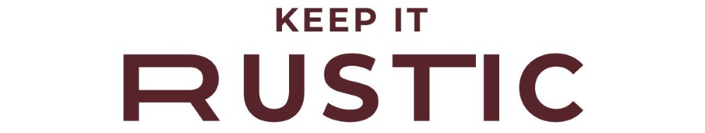Keep it rustic